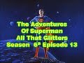 Adventures Of Superman - All That Glitters
