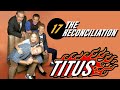 Titus - The Reconciliation